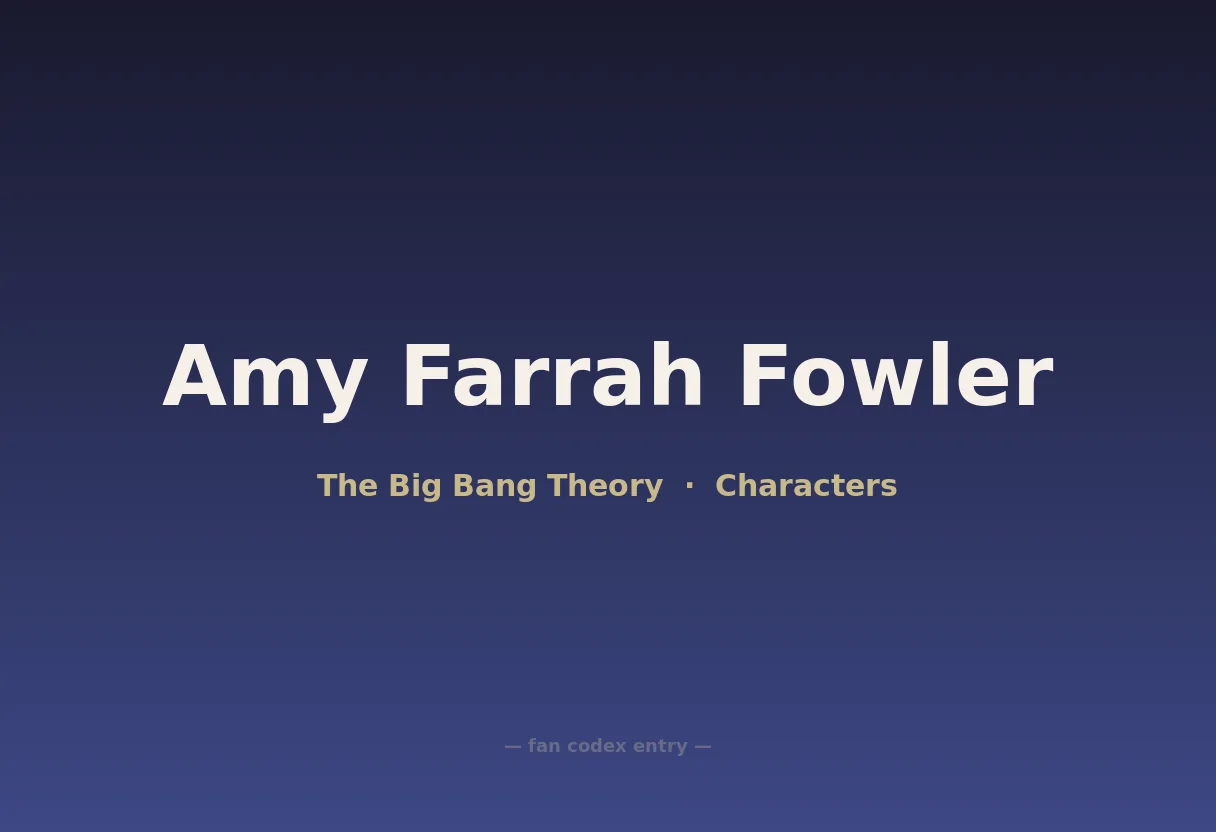 Amy Farrah Fowler